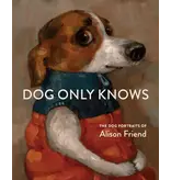 Chronicle Books Dog Only Knows