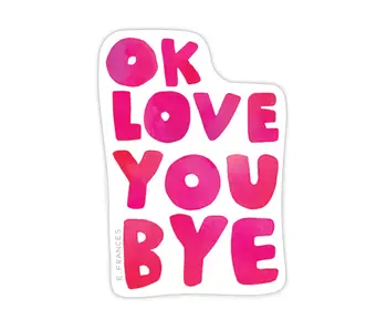 Okloveyoubye Sticker
