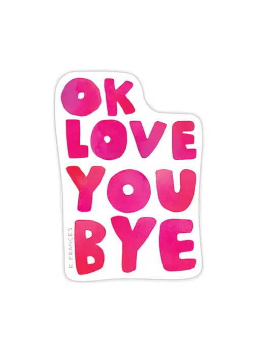 Okloveyoubye Sticker