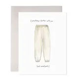 Efrances Sweatpant Love Greeting Card
