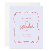 Good JuJu Ink Friends are Soulmates Too Card