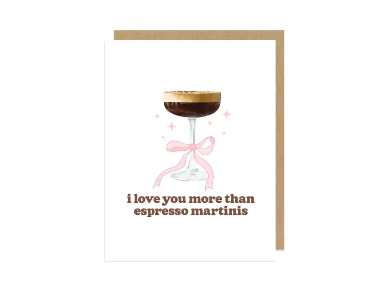 Maddon and Co Pink Bow I Love You More Than Espresso Martinis Card