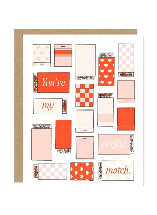 You're My Perfect Match Card