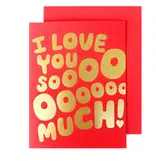 The Social Type I Love You Sooo Much Card