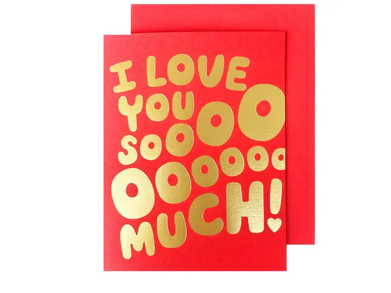 The Social Type I Love You Sooo Much Card