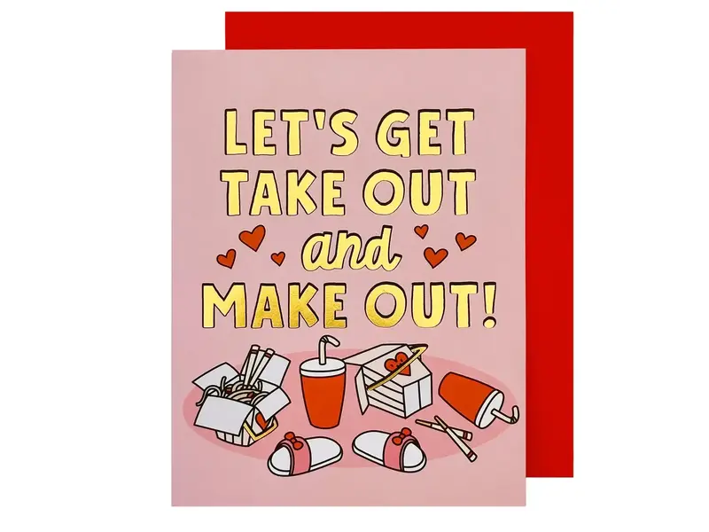 The Social Type Let's Get Take Out & Make Out Love Card