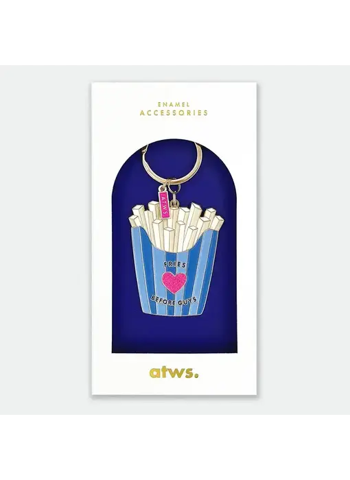 Fries Before Guys - Keychain