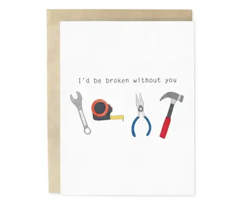 Broken Without You Hand-Illustrated Love Greeting Card