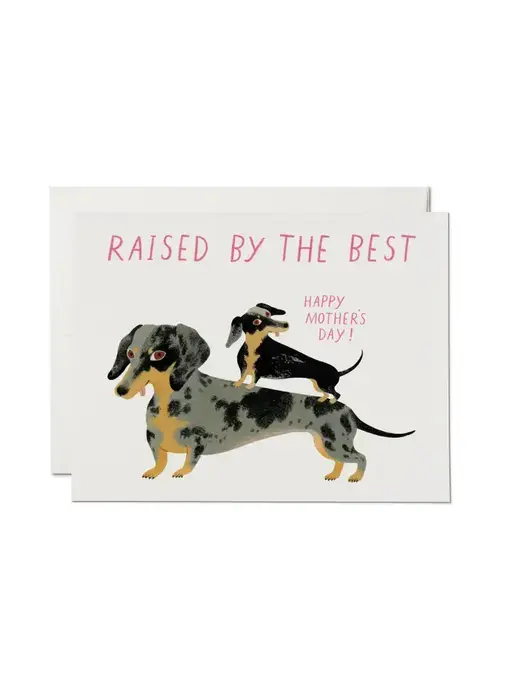 Raised by the Best Greeting Card