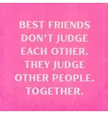 Mary Phillips Design Best Friends Don't Judge Napkins