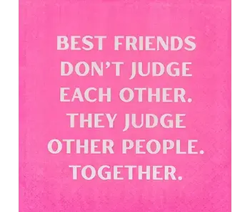 Best Friends Don't Judge Napkins