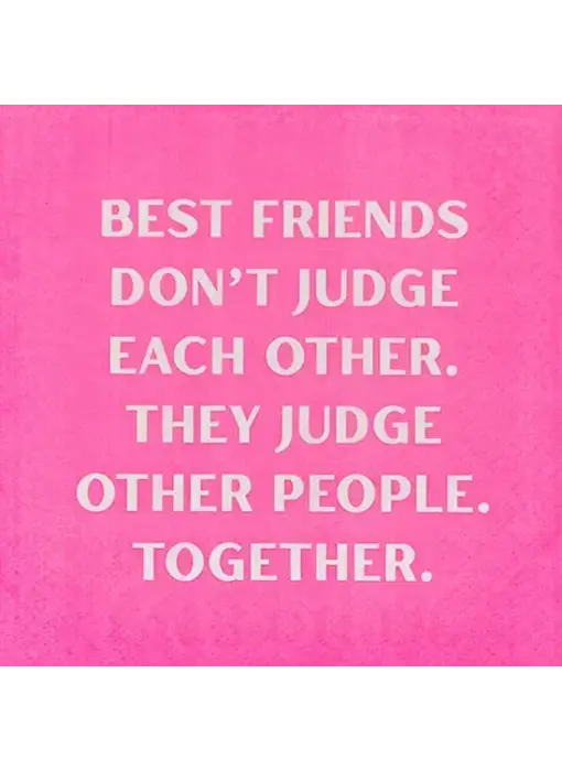 Best Friends Don't Judge Napkins