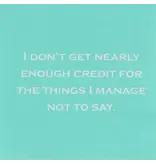 Mary Phillips Design I Don't Get Nearly Enough Credit Napkins