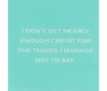 I Don't Get Nearly Enough Credit Napkins