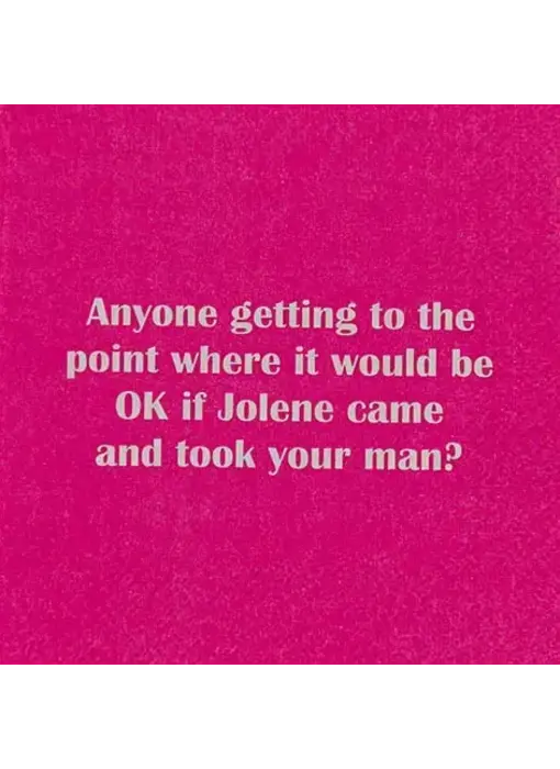 Ok If Jolene Came and Took Your Man