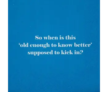 Old Enough To Know Better Napkins