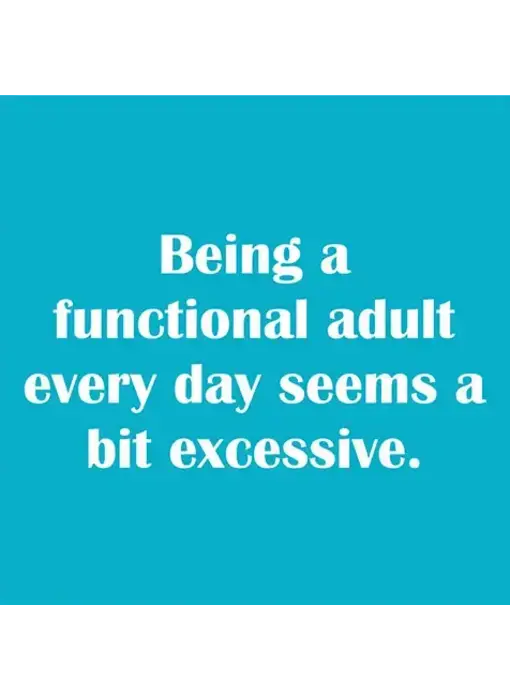 Being A Functioning Adult Every Day Napkins