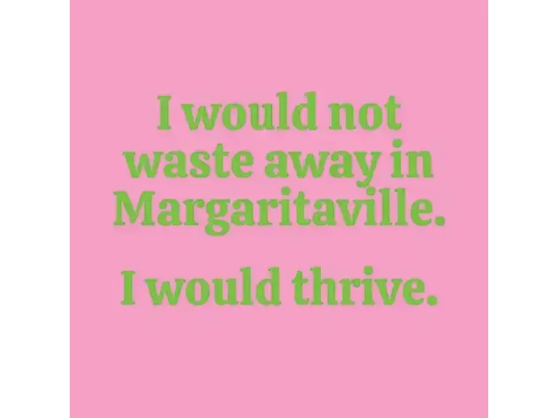 Mary Phillips Design I Would Not Waste Away in Margaritaville Napkins