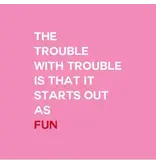 Mary Phillips Design the Trouble with Trouble Napkins