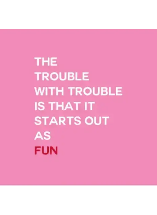 the Trouble with Trouble Napkins