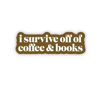 "I Survive Off of Coffee & Books" Text Sticker