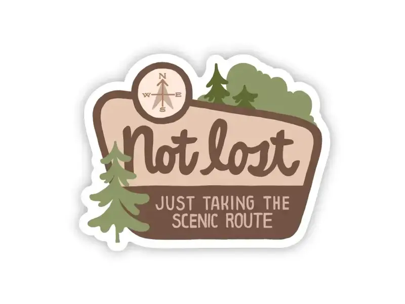 Big Moods "Not Lost, Just Taking the Scenic Route" Sticker