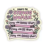 Big Moods "Here's To Strong Women" Yellow Sticker
