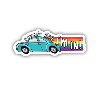 Sounds Gay, I'm in! Sticker