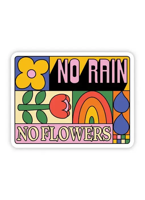 "No Rain, No Flowers" Inspirational Sticker