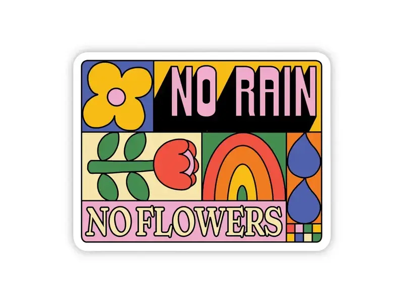 Big Moods "No Rain, No Flowers" Inspirational Sticker