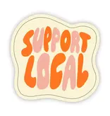 Big Moods "Support Local" Retro Sticker