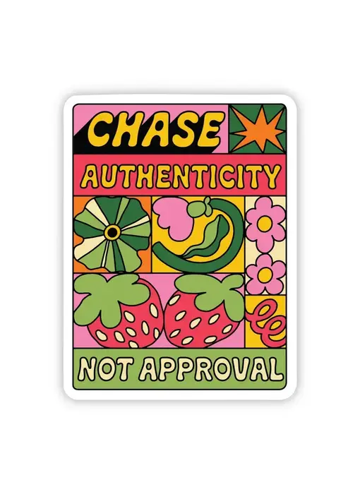 "Chase Authenticity, Not Approval" Inspirational Sticker