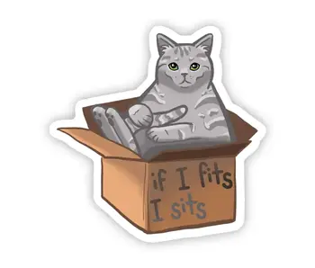 "If I Fits I Sits" Sticker