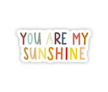 You Are My Sunshine Multicolor Sticker