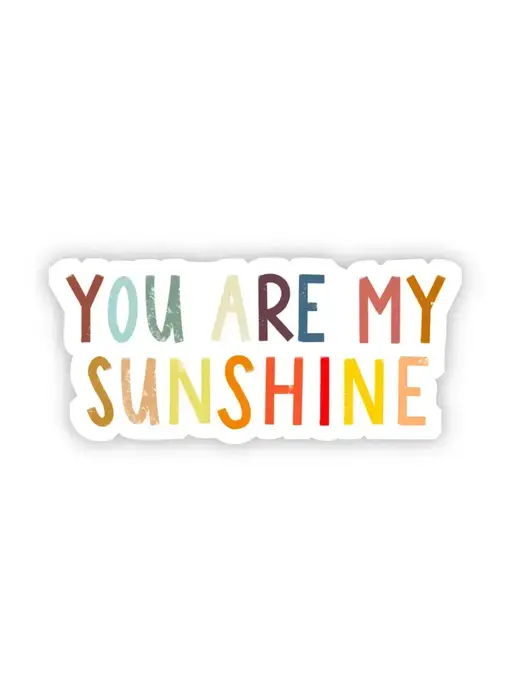 You Are My Sunshine Multicolor Sticker