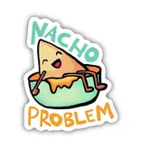 Big Moods Nacho Problem Food Pun Sticker