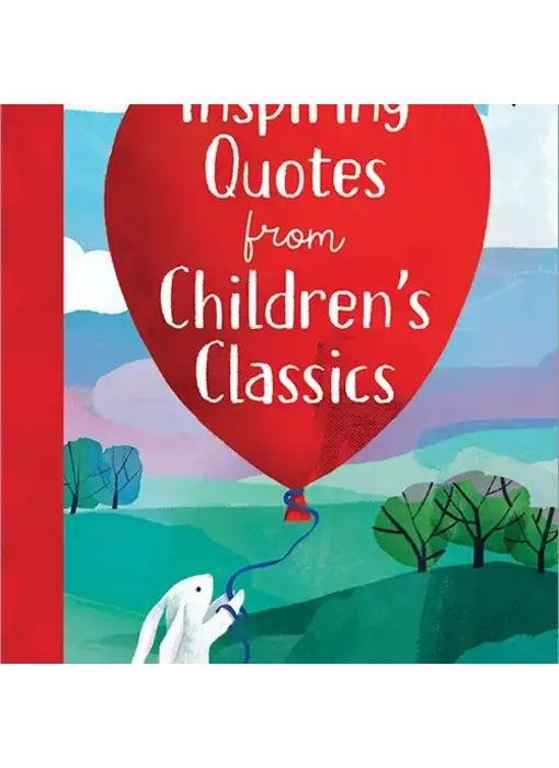 Inspiring Quotes from Children's Classics