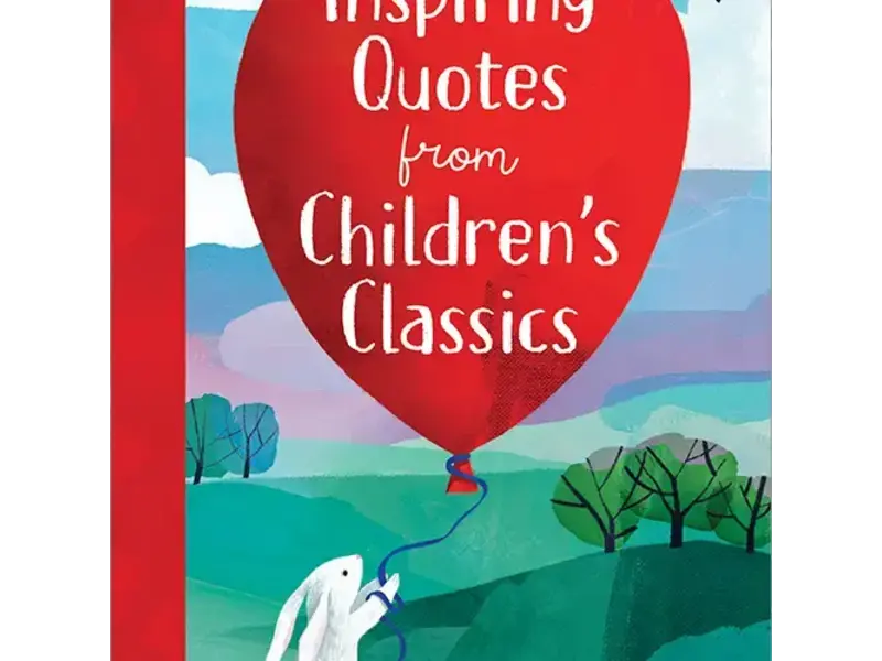 Sourcebooks, Inc. Inspiring Quotes from Children's Classics