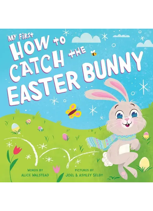 My First How To Catch the Easter Bunny