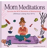 Chronicle Books Mom Meditations
