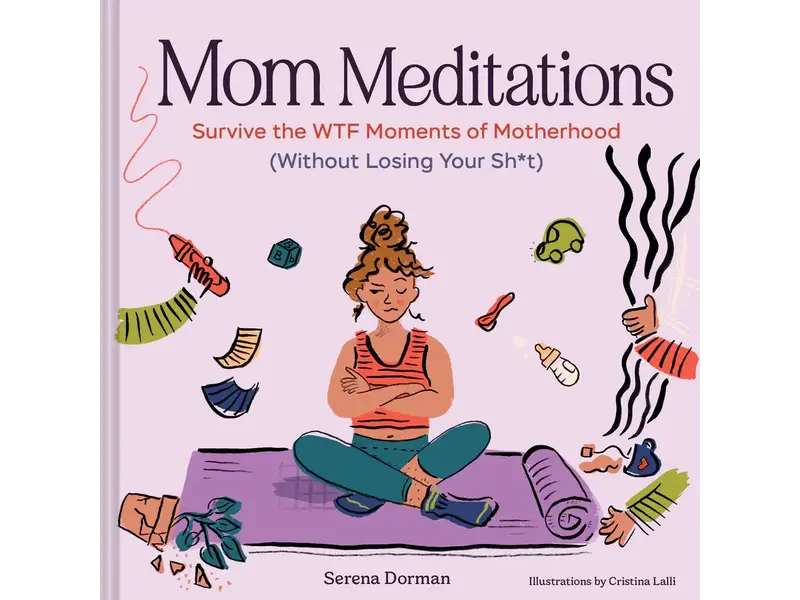 Chronicle Books Mom Meditations