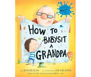 How to Babysit a Grandpa (Hardcover)