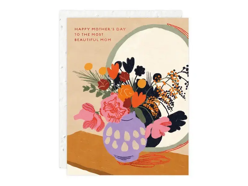 Seedlings Most Beautiful Mom - Mother's Day Card