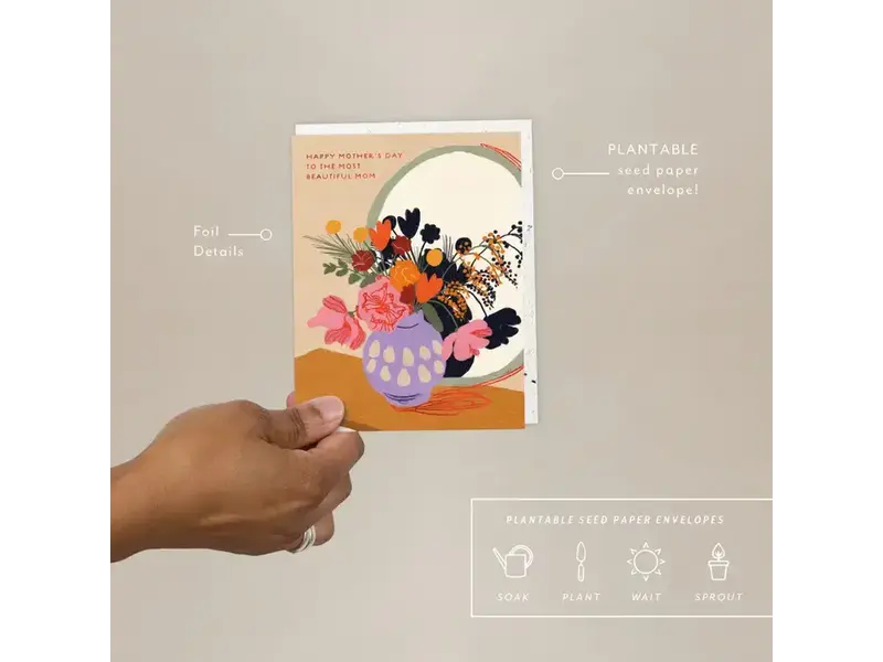 Seedlings Most Beautiful Mom - Mother's Day Card