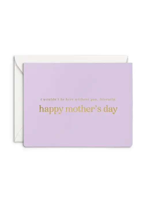 Literally Mother’S Day Greeting Card