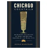HarperCollins Focus Chicago Cocktails: An Elegant Collection of Over 100 Recipes