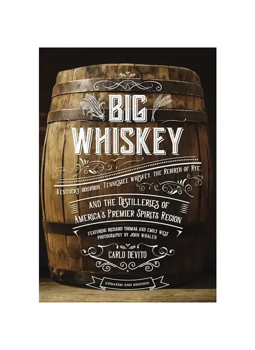 Big Whiskey (Second Edition)