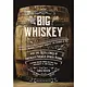 Big Whiskey (Second Edition)