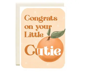 Congrats On Your Little Cutie | New Baby Greeting Card
