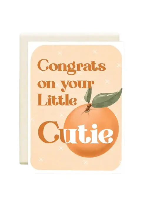 Congrats On Your Little Cutie | New Baby Greeting Card